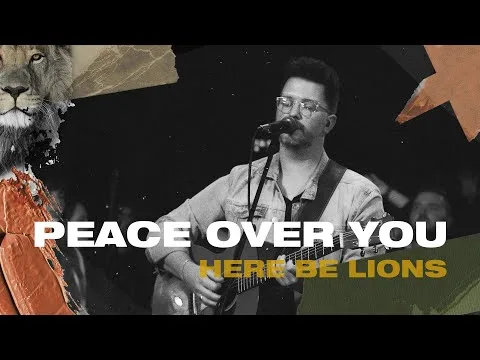 Peace Over You by Here Be Lions video thumbnail