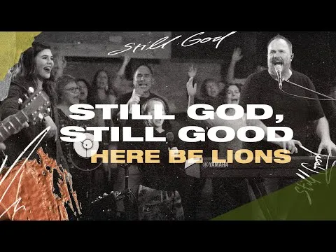 Still God, Still Good by Here Be Lions video thumbnail