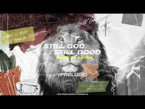 Still God, Still Good - Prelude by Here Be Lions video thumbnail