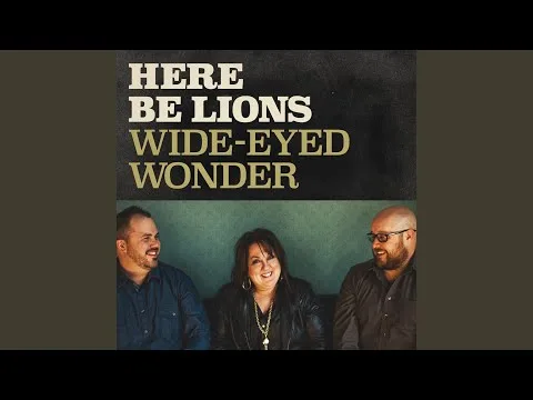 Wide Eyed Wonder by Here Be Lions video thumbnail