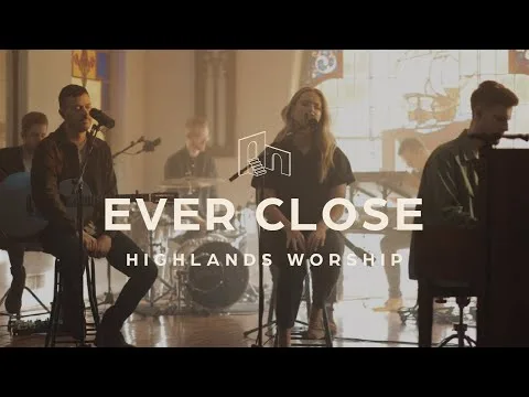 Close To You by Highlands Worship video thumbnail