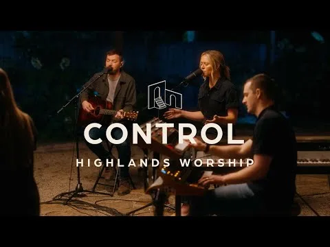 Control by Highlands Worship video thumbnail