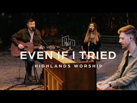 Even If I Tried official video thumbnail