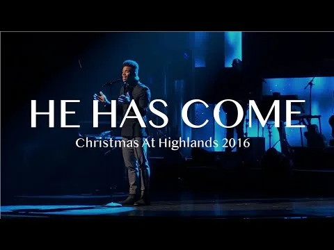 He Has Come official video thumbnail