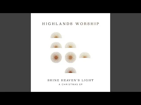 Joy to the World by Highlands Worship video thumbnail