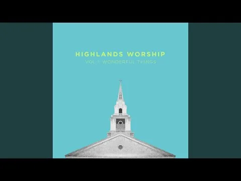 Kingdom by Highlands Worship video thumbnail