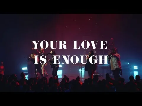 Your Love Is Enough official video thumbnail