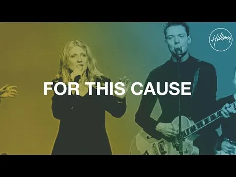 For This Cause by Hillsong video thumbnail