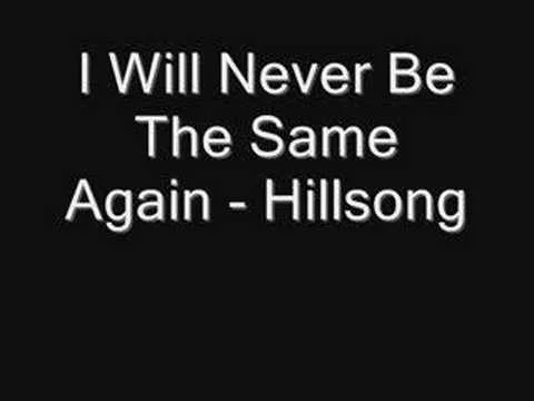 I Will Never Be by Hillsong video thumbnail