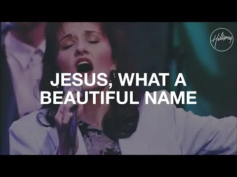 Jesus, What a Beautiful Name by Hillsong video thumbnail