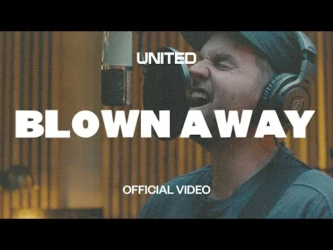 Blown Away by Hillsong UNITED video thumbnail