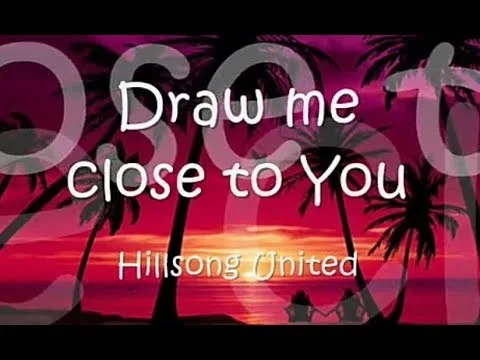 Draw Me Closer by Hillsong UNITED video thumbnail