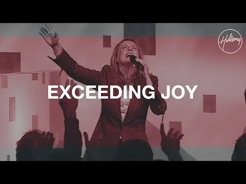 Exceeding Joy  by Hillsong UNITED video thumbnail