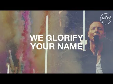 We Glorify Your Name official video thumbnail