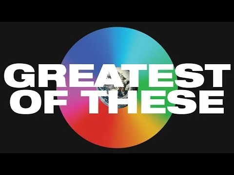 Greatest of These official video thumbnail