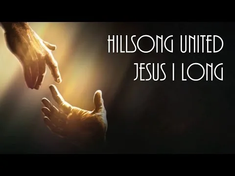Jesus I Long official video thumbnail