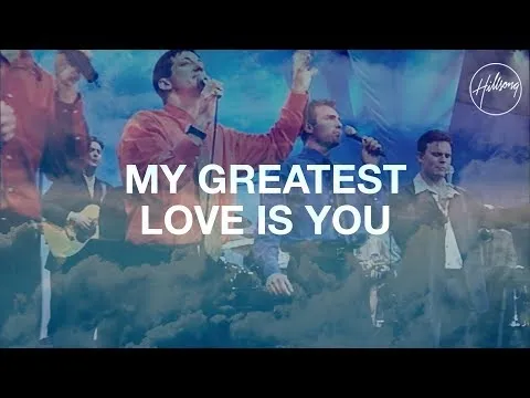 My Greatest Love Is You official video thumbnail