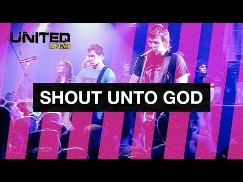 Shout Unto God by Hillsong UNITED video thumbnail
