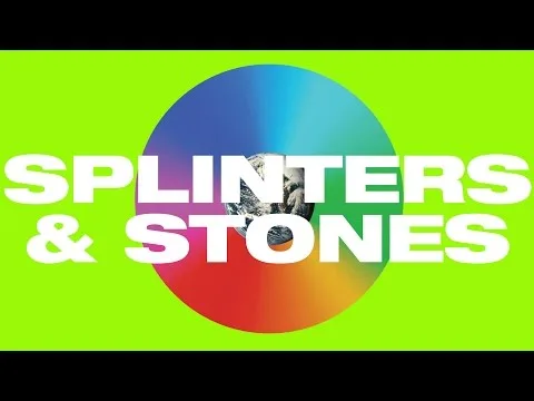 Splinters and Stones by Hillsong UNITED video thumbnail