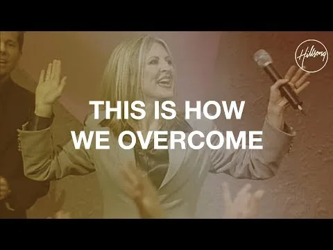 This Is How We Overcome  by Hillsong UNITED video thumbnail
