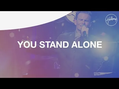 You Stand Alone  by Hillsong UNITED video thumbnail
