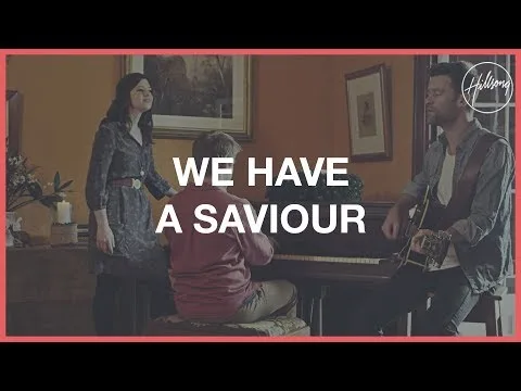 We Have A Savior by Hillsong video thumbnail