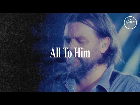 All To Him official video thumbnail