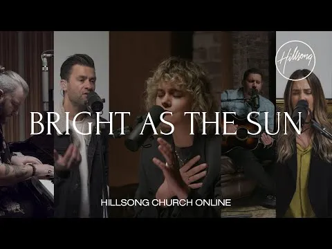 Bright As The Sun by Brooke Ligertwood video thumbnail