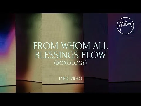 From Who All Blessings Flow by Hillsong Worship video thumbnail