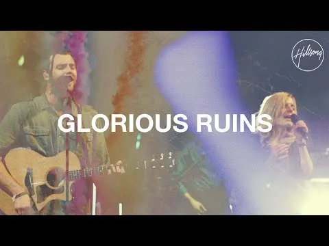 Glorious Ruins by Hillsong Worship video thumbnail