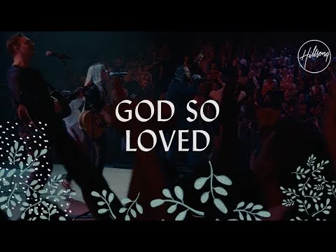 God So Loved  official video thumbnail
