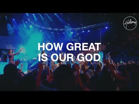 How Great Is Our God by Hillsong Worship video thumbnail