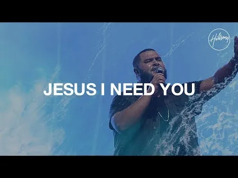 JESUS I NEED YOU official video thumbnail