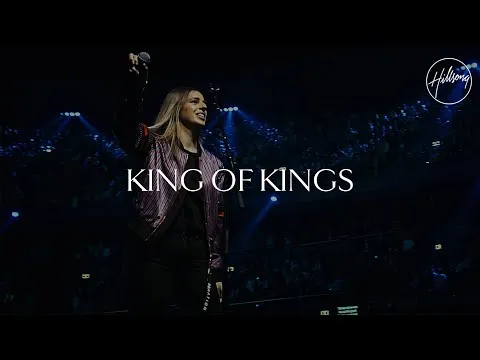King of Kings by Hillsong Worship video thumbnail