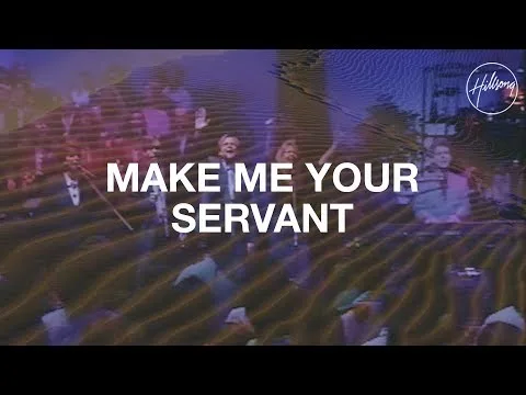 Make Me Your Servant official video thumbnail