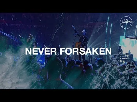 Never Forsaken official video thumbnail