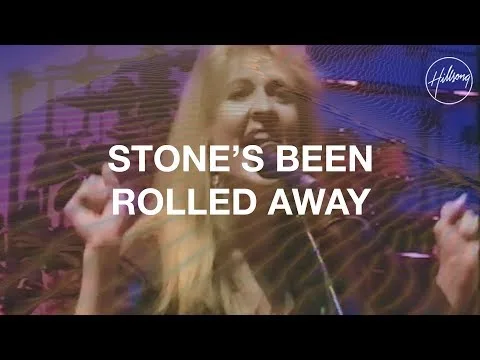 The Stone's Been Rolled Away by Hillsong Worship video thumbnail
