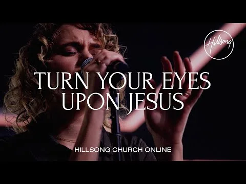 Turn Your Eyes Upon Jesus official video thumbnail