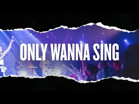 Only Wanna Sing official video thumbnail