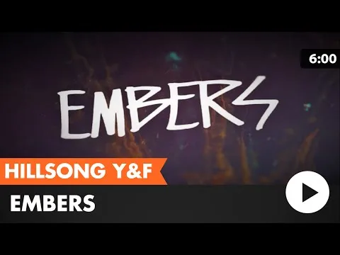 Embers by Hillsong  Young And Free video thumbnail