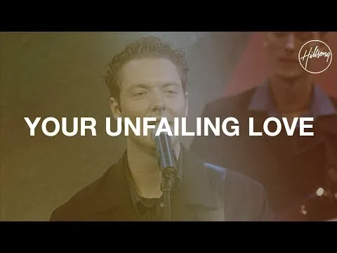 Your Unfailing Love by Hillsong video thumbnail