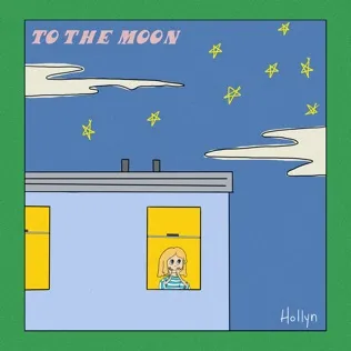 Hollyn To The Moon