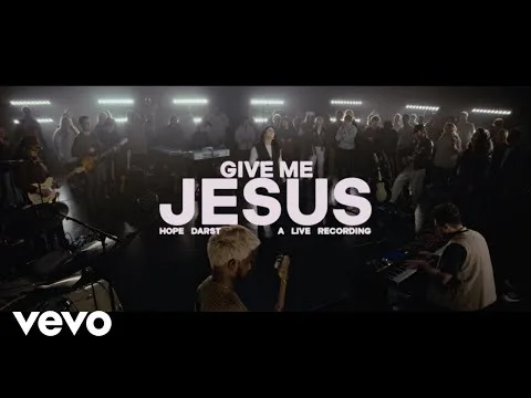 Give Me Jesus by Hope Darst video thumbnail