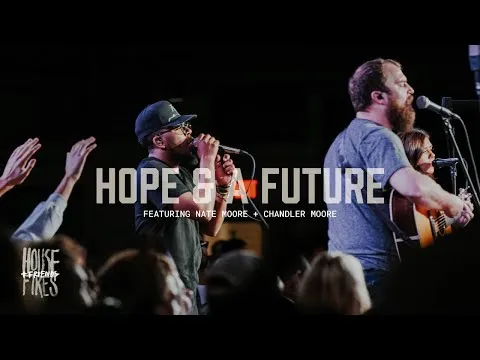 Hope And Future by Nate Moore video thumbnail