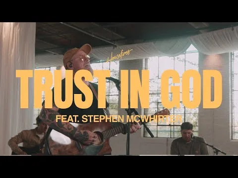 Trust In God by Housefires video thumbnail