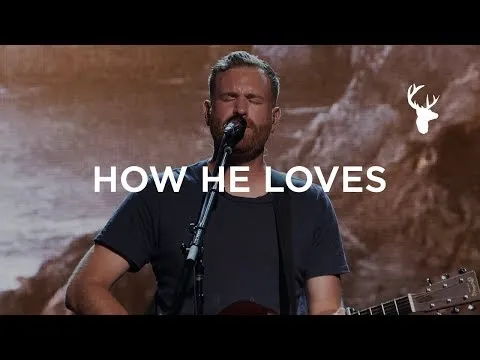 How He Loves Us by Paul McClure video thumbnail