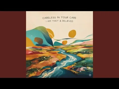 Careless In Your Care by I Am They video thumbnail