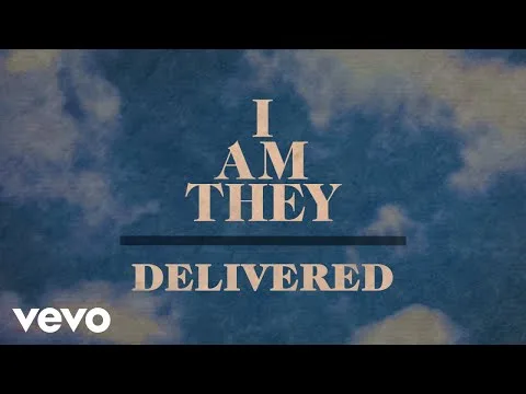 Delivered by I Am They video thumbnail