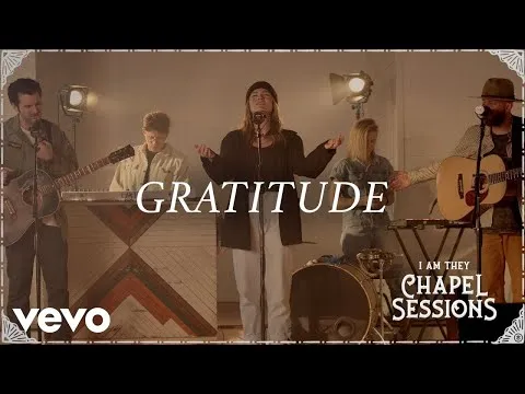 Gratitude by I Am They video thumbnail