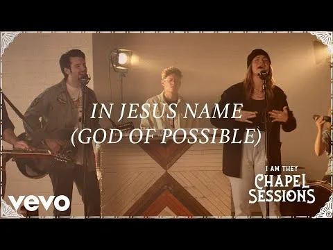 In Jesus Name (God Of Possible) by I Am They video thumbnail
